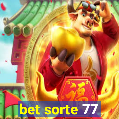 bet sorte 77